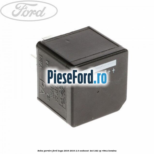 Releu pornire Ford Kuga 2016-2018 2.0 EcoBoost 4x4 242 cp
