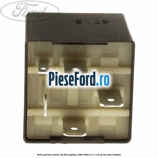 Releu pornire numar 30 Ford Galaxy 1995-2000 2.0 i 116 cp Releu pornire numar 30 Ford Galaxy 1995-2000 2.0 i 116 cp NSE, ZVSA benzina