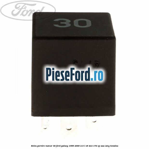 Releu pornire numar 30 Ford Galaxy 1995-2000 2.8 i V6 4x4 174 cp AAA, AMY benzina