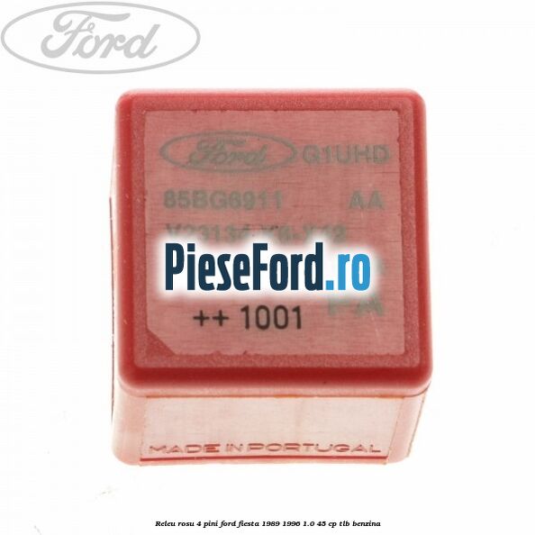 Releu rosu 4 pini Ford Fiesta 1989-1996 1.0 45 cp TLB benzina