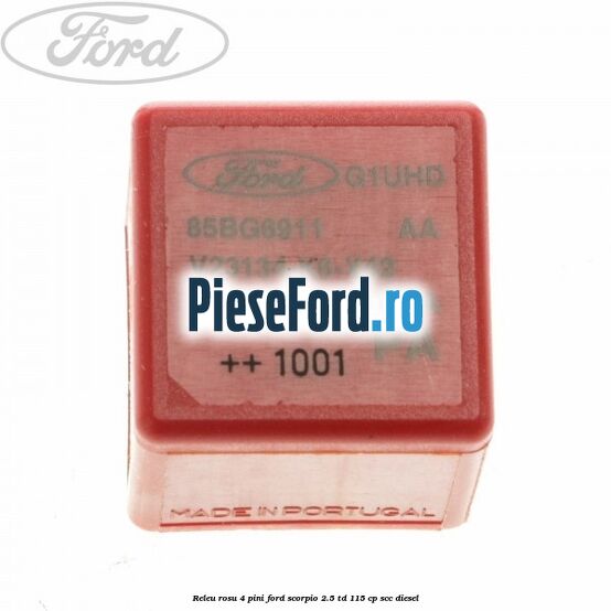 Releu rosu 4 pini Ford Scorpio 2.5 TD 115 cp SCC diesel