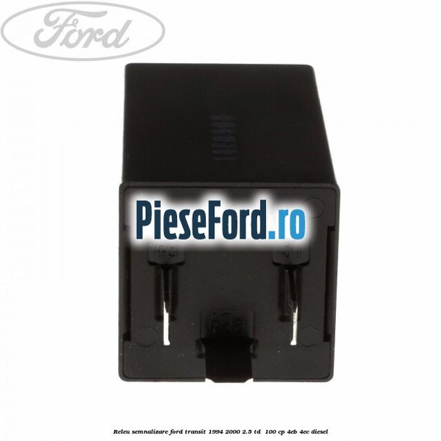 Releu semnalizare Ford Transit 1994-2000 2.5 TD  100 cp 4EB, 4EC diesel