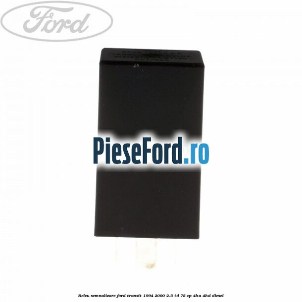 Releu semnalizare Ford Transit 1994-2000 2.5 TD 75 cp 4HA, 4HD diesel