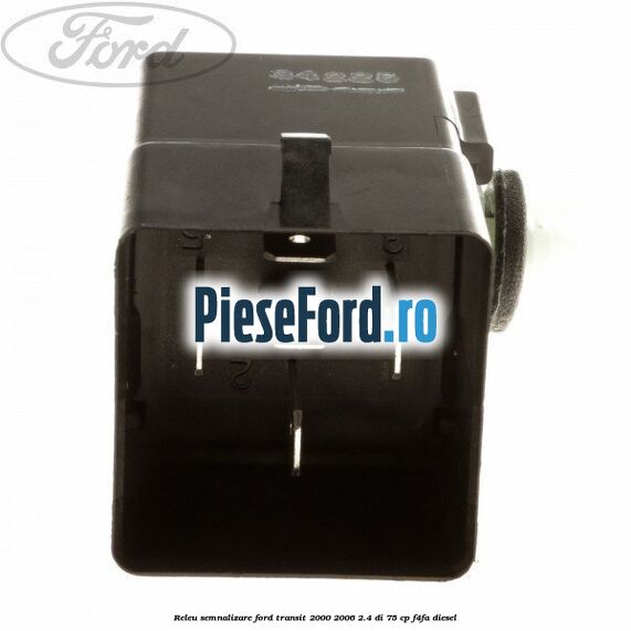 Releu semnalizare Ford Transit 2000-2006 2.4 DI 75 cp F4FA diesel