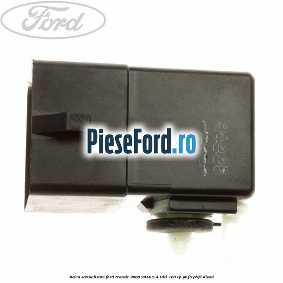 Releu semnalizare Ford Transit 2006-2014 2.4 TDCi 100 cp PHFA, PHFC diesel