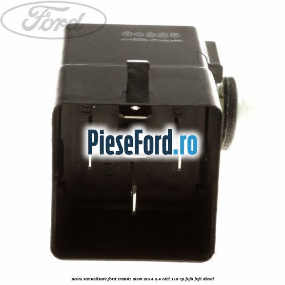 Releu semnalizare Ford Transit 2006-2014 2.4 TDCi 115 cp JXFA, JXFC diesel