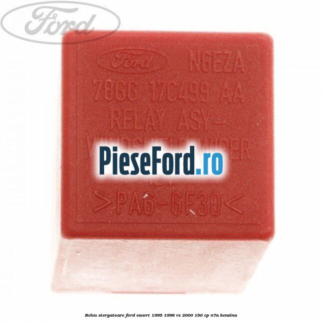 Releu stergatoare Ford Escort 1995-1998 RS 2000 150 cp N7A benzina