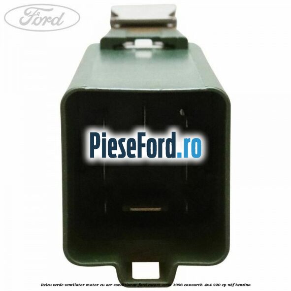Releu verde ventilator motor, cu aer conditionat Ford Escort 1995-1998 Cosworth 4x4 220 cp N5F benzina