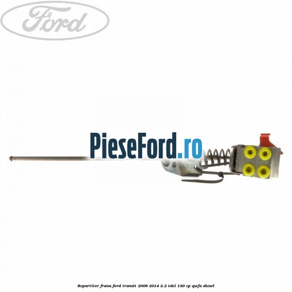 Repartitor frana Ford Transit 2006-2014 2.2 TDCi 130 cp QWFA diesel