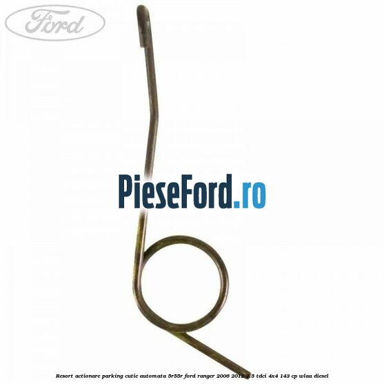 Resort actionare parking cutie automata 5R55R Ford Ranger 2006-2012 2.5 TDCi 4x4 143 cp WLAA diesel