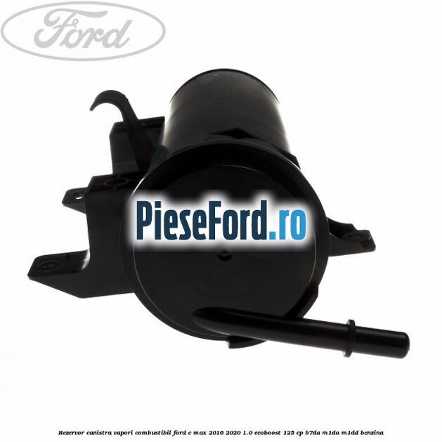 Rezervor canistra, vapori combustibil Ford C-Max 2016-2020 1.0 EcoBoost 125 cp B7DA, M1DA, M1DD benzina