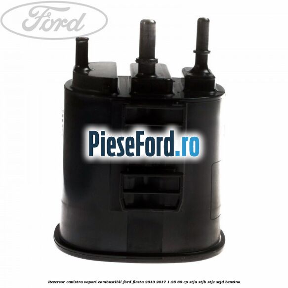 Rezervor canistra, vapori combustibil Ford Fiesta 2013-2017 1.25 60 cp STJA, STJB, STJC, STJD benzina