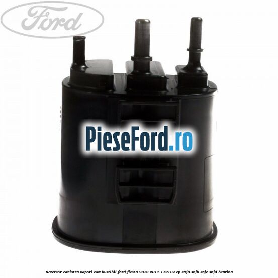 Rezervor canistra, vapori combustibil Ford Fiesta 2013-2017 1.25 82 cp SNJA, SNJB, SNJC, SNJD benzina
