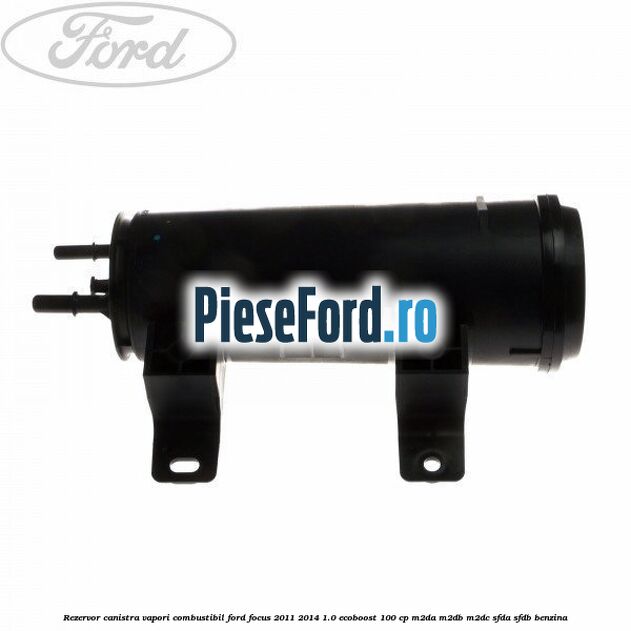 Rezervor canistra, vapori combustibil Ford Focus 2011-2014 1.0 EcoBoost 100 cp Rezervor canistra, vapori combustibil Ford Focus 2011-2014 1.0 EcoBoost 100 cp M2DA, M2DB, M2DC, SFDA, SFDB benzina