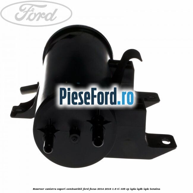 Rezervor canistra, vapori combustibil Ford Focus 2014-2018 1.6 Ti 105 cp IQDA, IQDB, IQDC benzina