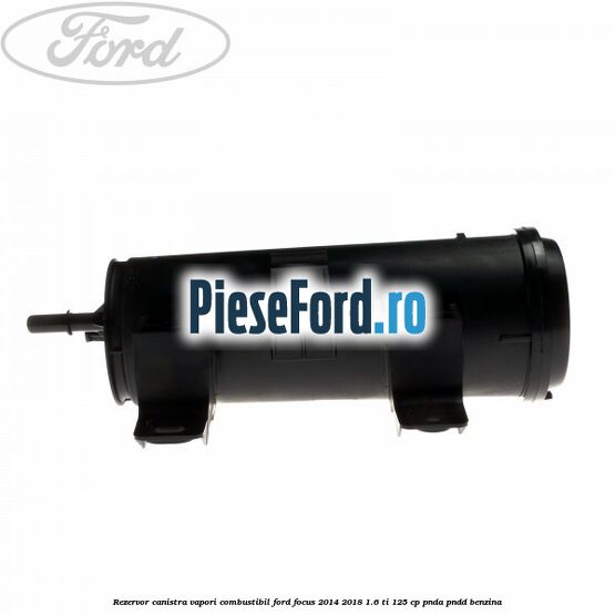 Rezervor canistra, vapori combustibil Ford Focus 2014-2018 1.6 Ti 125 cp PNDA, PNDD benzina