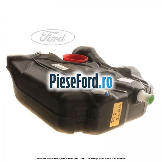 Rezervor combustibil Ford C-Max 2007-2011 1.6 116 cp HXDA, HXDB, SIDA benzina