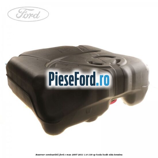 Rezervor combustibil Ford C-Max 2007-2011 1.6 116 cp HXDA, HXDB, SIDA benzina
