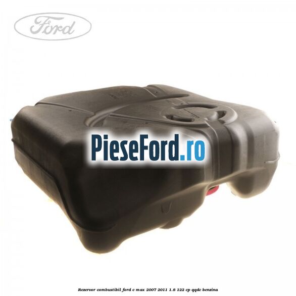 Rezervor combustibil Ford C-Max 2007-2011 1.8 122 cp QQDC benzina