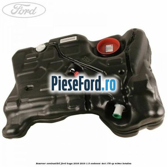 Rezervor combustibil Ford Kuga 2016-2018 1.5 EcoBoost 4x4 176 cp M9ME benzina