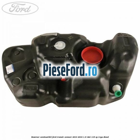 Rezervor combustibil Ford Transit Connect 2013-2018 1.6 TDCi 115 cp T1GA diesel