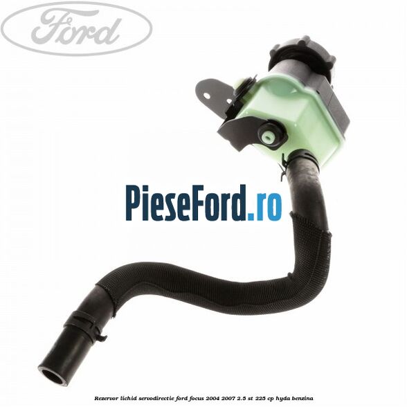 Rezervor lichid servodirectie Ford Focus 2004-2007 2.5 ST 225 cp HYDA benzina