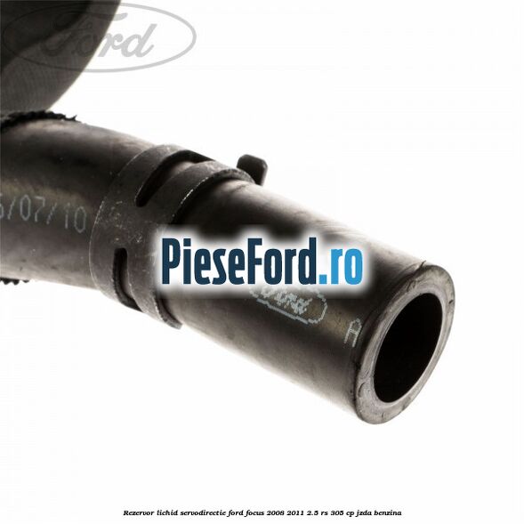 Rezervor lichid servodirectie Ford Focus 2008-2011 2.5 RS 305 cp JZDA benzina