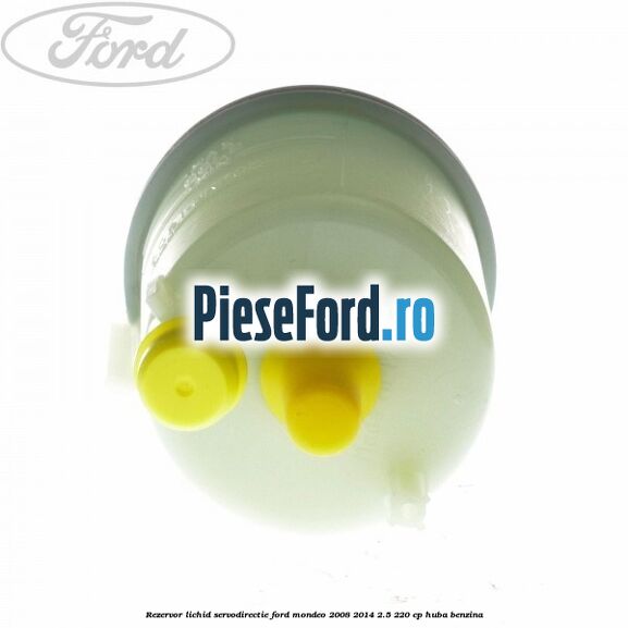 Rezervor lichid servodirectie Ford Mondeo 2008-2014 2.5 220 cp HUBA benzina