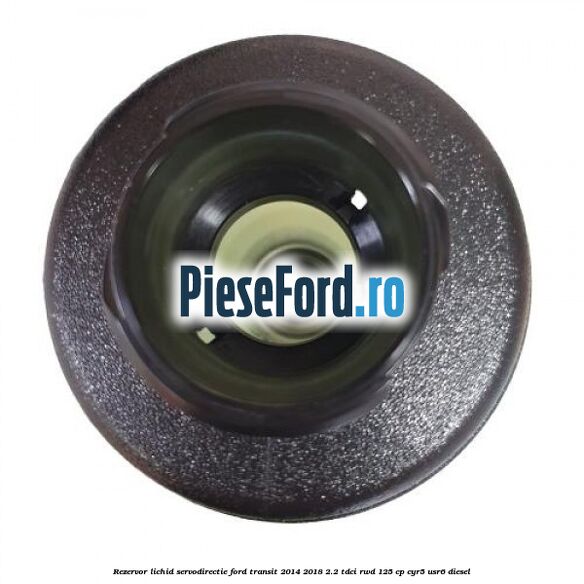 Rezervor lichid servodirectie Ford Transit 2014-2018 2.2 TDCi RWD 125 cp CYR5, USR6 diesel