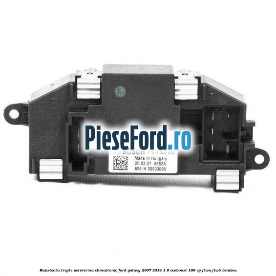Rezistenta trepte aeroterma climatronic Ford Galaxy 2007-2014 1.6 EcoBoost 160 cp JTWA, JTWB benzina