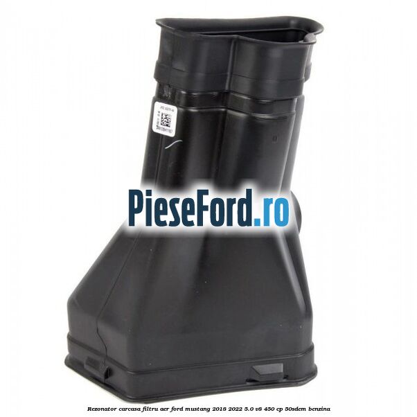Rezonator carcasa filtru aer Ford Mustang 2018-2022 5.0 V8 450 cp 50SDEM benzina