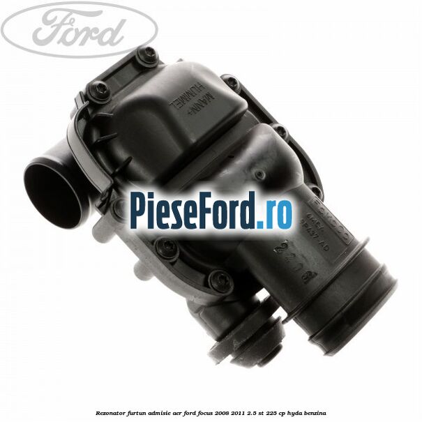Rezonator furtun admisie aer Ford Focus 2008-2011 2.5 ST 225 cp HYDA benzina