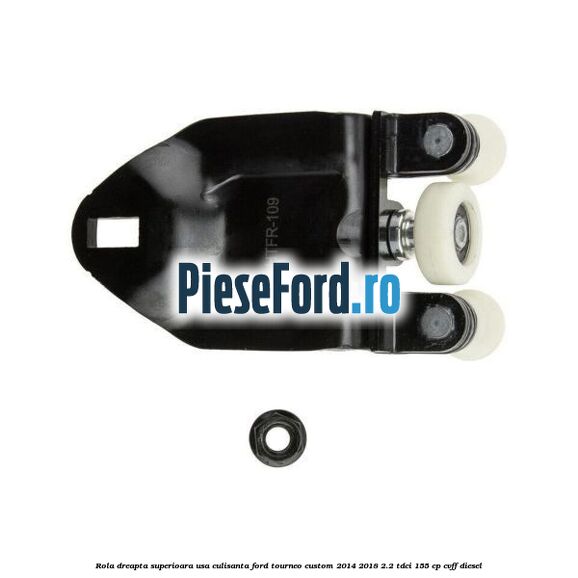 Rola dreapta superioara usa culisanta Ford Tourneo Custom 2014-2018 2.2 TDCi 155 cp Rola dreapta superioara usa culisanta Ford Tourneo Custom 2014-2018 2.2 TDCi 155 cp CVFF diesel