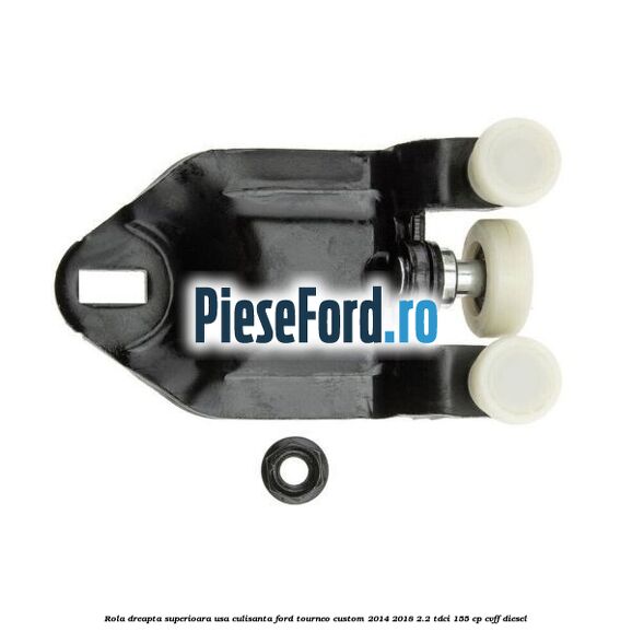 Rola dreapta superioara usa culisanta Ford Tourneo Custom 2014-2018 2.2 TDCi 155 cp Rola dreapta superioara usa culisanta Ford Tourneo Custom 2014-2018 2.2 TDCi 155 cp CVFF diesel