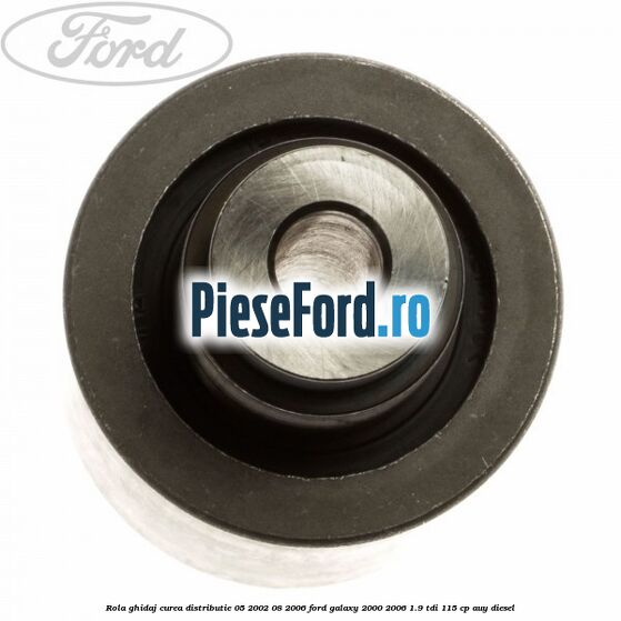Rola ghidaj curea distributie 05/2002-08/2006 Ford Galaxy 2000-2006 1.9 TDI 115 cp AUY diesel