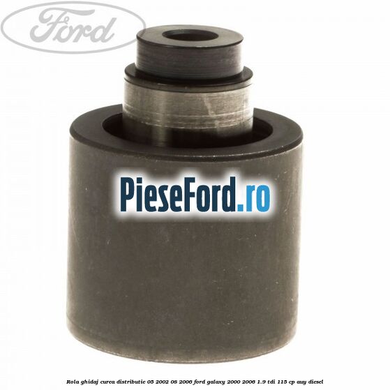 Rola ghidaj curea distributie 05/2002-08/2006 Ford Galaxy 2000-2006 1.9 TDI 115 cp AUY diesel