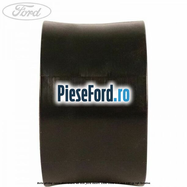 Rola ghidaj curea distributie 48 mm Ford Escort 1990-1995 1.8 4x4 130 cp Rola ghidaj curea distributie 48 mm Ford Escort 1990-1995 1.8 4x4 130 cp RQB benzina