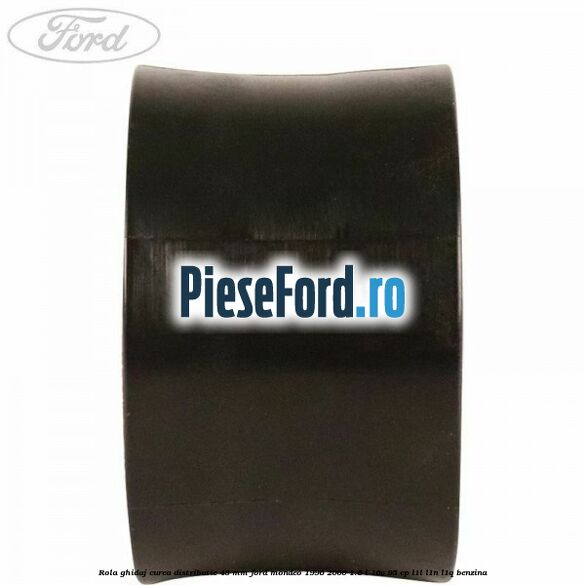 Rola ghidaj curea distributie 48 mm Ford Mondeo 1996-2000 1.6 i 16V 95 cp L1L, L1N, L1Q benzina