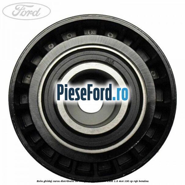 Rola ghidaj curea distributie 60 mm Ford Escort 1990-1995 1.8 4x4 130 cp RQB benzina