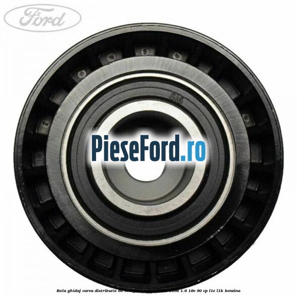 Rola ghidaj curea distributie 60 mm Ford Escort 1995-1998 1.6 16V 90 cp L1E, L1K benzina
