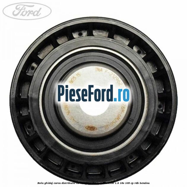 Rola ghidaj curea distributie 60 mm Ford Fiesta 1989-1996 1.8 16V 105 cp