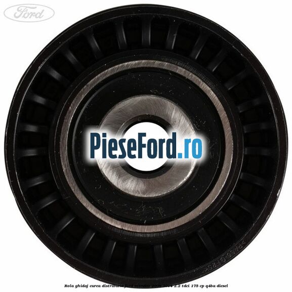 Rola ghidaj curea distributie Ford Mondeo 2008-2014 2.2 TDCi 175 cp Q4BA diesel