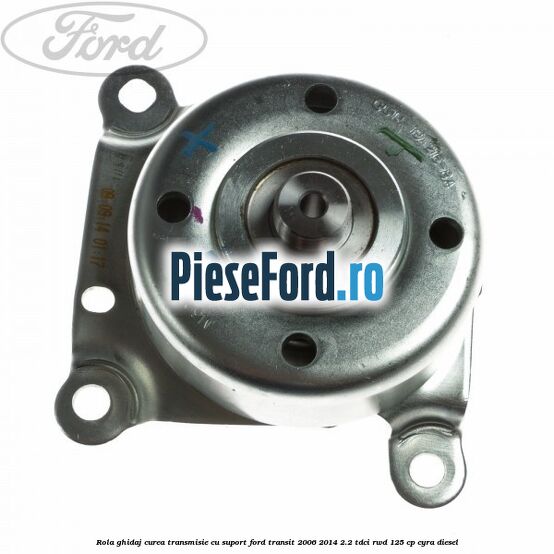 Rola ghidaj curea transmisie cu suport Ford Transit 2006-2014 2.2 TDCi RWD 125 cp CYRA diesel