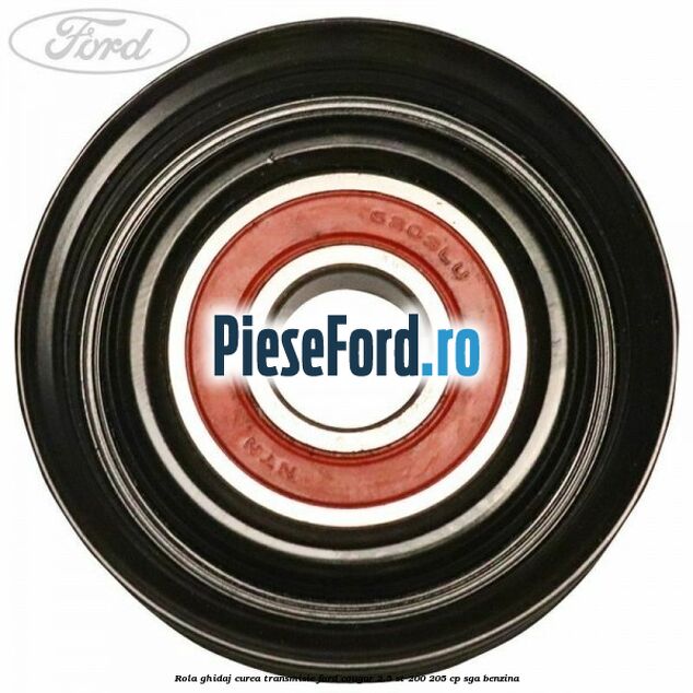 Rola ghidaj curea transmisie Ford Cougar 2.5 ST 200 205 cp SGA benzina