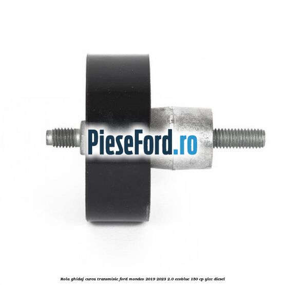 Rola ghidaj curea transmisie Ford Mondeo 2019-2023 2.0 EcoBlue 150 cp YLCC diesel