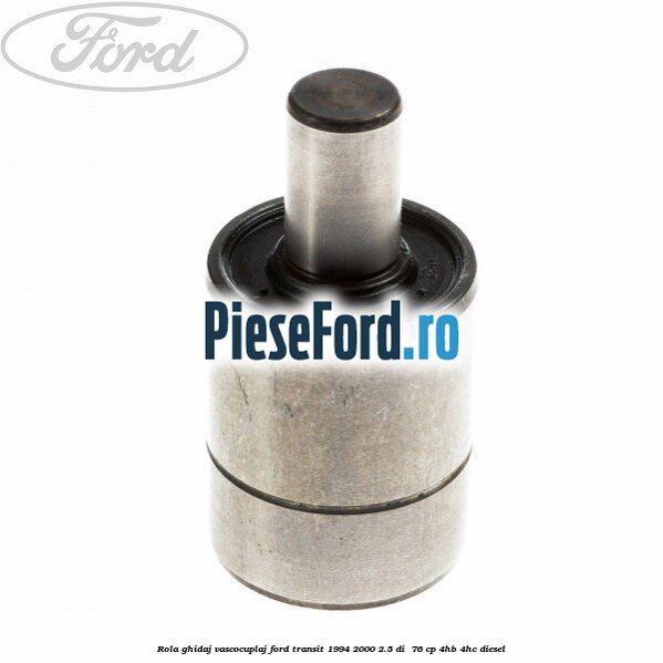 Rola ghidaj vascocuplaj Ford Transit 1994-2000 2.5 DI  76 cp 4HB, 4HC diesel