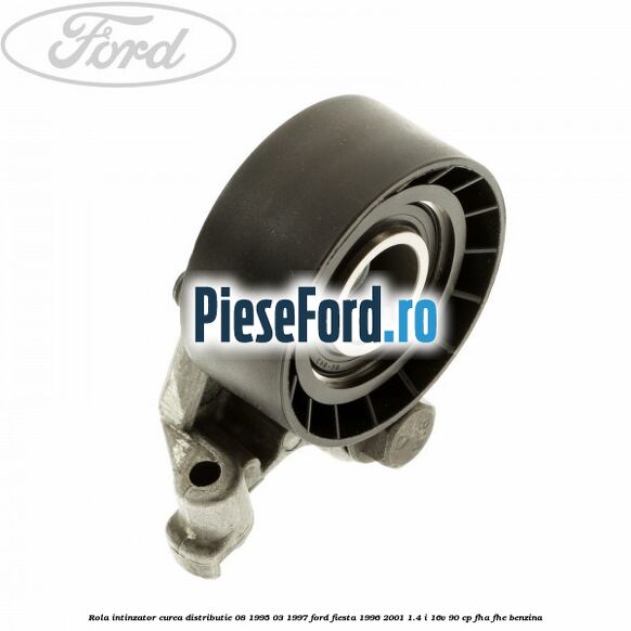Rola intinzator, curea distributie 08/1995-03/1997 Ford Fiesta 1996-2001 1.4 i 16V 90 cp FHA, FHE benzina