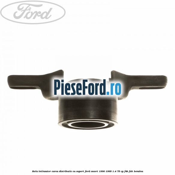 Rola intinzator curea distributie cu suport Ford Escort 1990-1995 1.4 75 cp F4B, FUH benzina