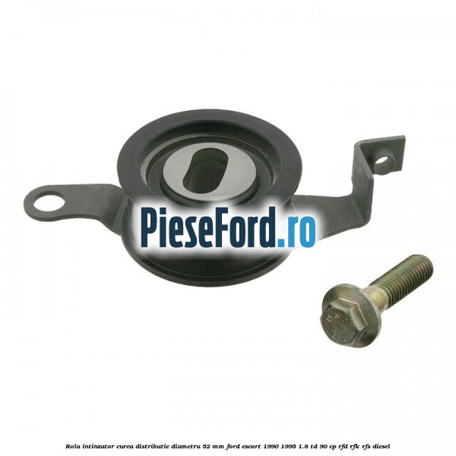 Rola intinzator curea distributie diametru 52 mm Ford Escort 1990-1995 1.8 TD 90 cp RFD, RFK, RFS diesel