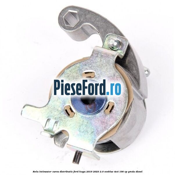 Rola intinzator curea distributie Ford Kuga 2019-2023 2.0 EcoBlue 4x4 190 cp YMDA diesel